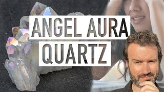 Angel Aura Quartz Crystal Meaning