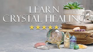 Crystal Healing Course