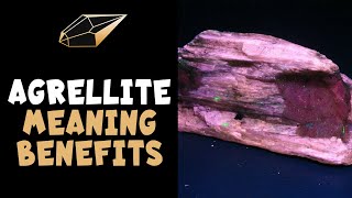 Agrellite Meaning Benefits and Spiritual Properties