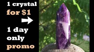 1 Crystal Amethyst for $1 for 1 Day Only Promo