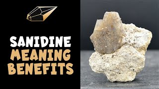 Sanidine Meaning Benefits and Spiritual Properties